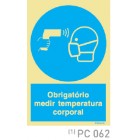Obrigatorio medir temperatura corporal e mascara COVID-19 PC062